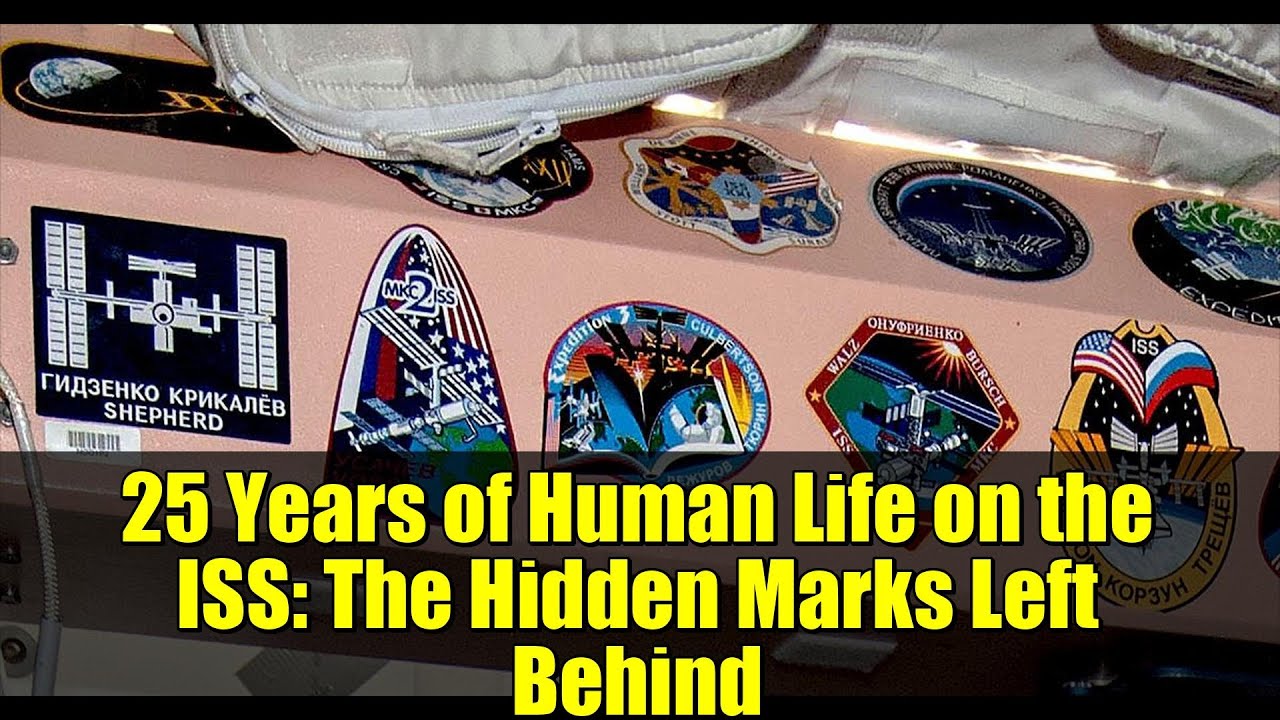 25 Years of Human Life on the ISS: The Hidden Marks Left Behind