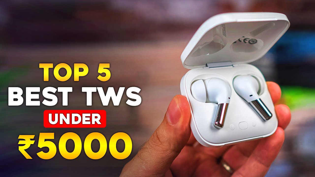 Top 5 Best TWS Under 5000 in 2023 ⚡ Best Earbuds Under 5000 ⚡ Best TWS Earbuds  Under ₹5000 