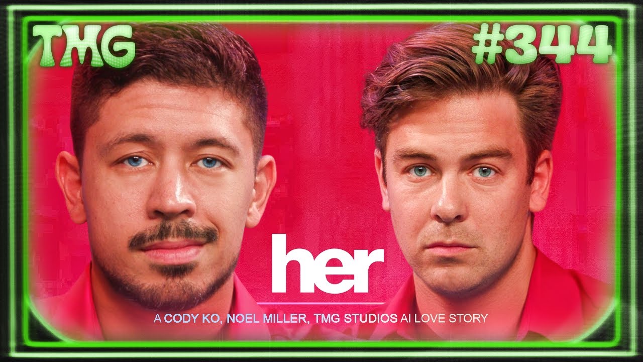 Her | TMG - Episode 344