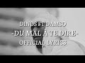 DINOS- DU MAL À TE DIRE FT. DAMSO (OFFICIAL LYRICS)