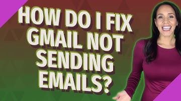 How do I fix Gmail not sending emails?