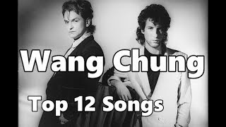 Top 10 Wang Chung Songs (12 Songs) Greatest Hits