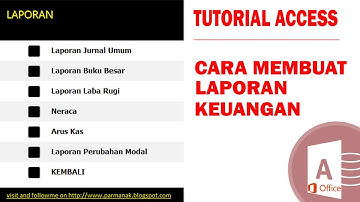 Tutorial Access Cara Membuat Laporan Keuangan  Part 1/15 Pengenalan