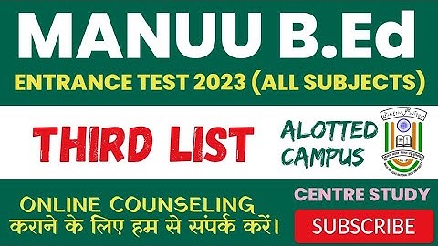 MANUU B.Ed/ D.El.Ed/ M.Ed 3rd List 2023 - Selected Candidates List || Centre/Campus Alotted