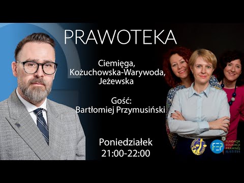                     Jak przywrócić praworządność -  Bartłomiej Przymusiński- Monika Ciemięga, Jarek Konopka
                              