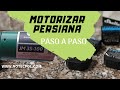 MOTORIZAR PERSIANA normal instalando todos los elementos necesarios.