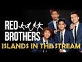 REO Brothers | ISLANDS IN THE STREAM (Bee Gees) | 4K - (Ultra HD)