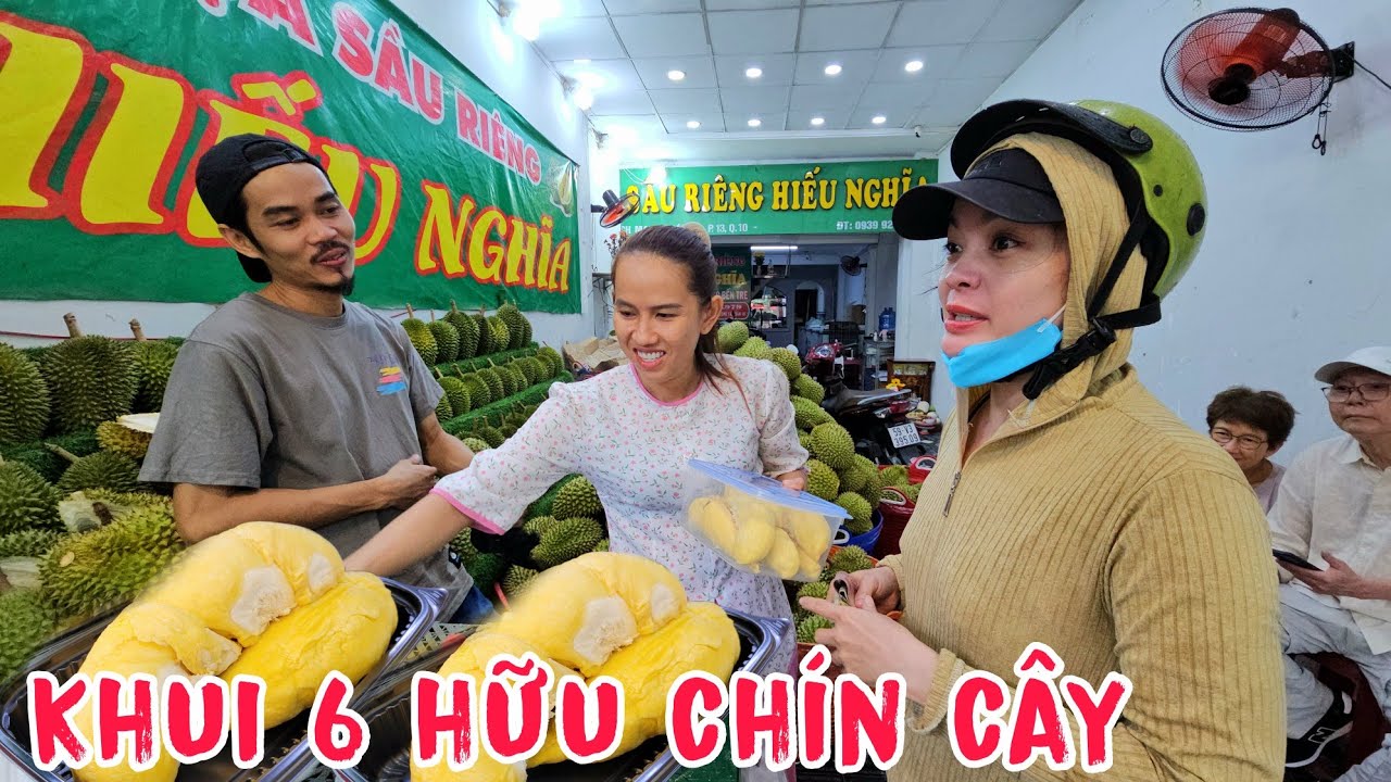 Khui Lô 6 Hữu Chín Cây Quá Ngon, Chị Gái Mua Sầu Riêng Gởi Đi Đà Nẵng