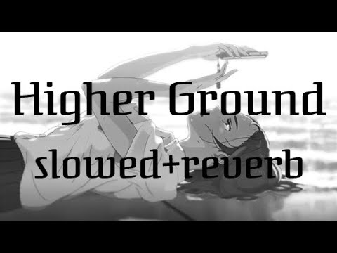 Higher Ground - Imagine Dragons (Ｓｌｏｗｅｄ + Ｒｅｖｅｒｂ)