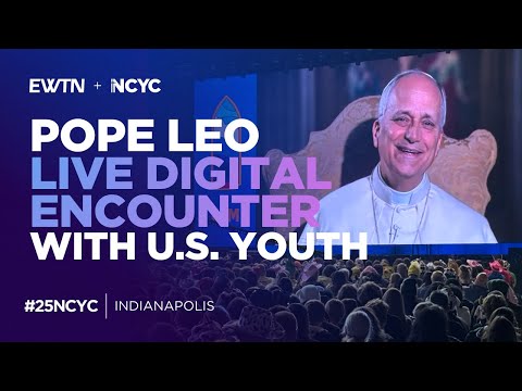 Full Pope Leo XIV S LIVE Digital Encounter With U S Youth NCYC November 21 2025
