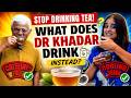What does Dr Khadar Drink Instead of ☕️ TEA? Healthy alternative to Tea/Coffee