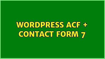 Wordpress: ACF + contact form 7