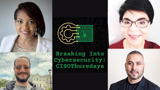 CISOThursdays​: Breaking Into Cybersecurity + Diana Kelley  