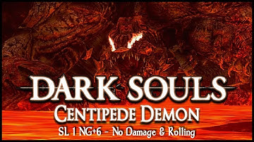Centipede Demon - SL1 NG+6【Flawless + No Roll/Block/Parry/Magic/Armor】