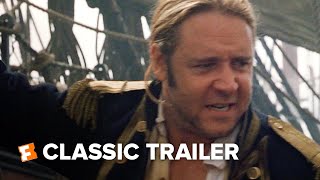 Master and Commander: The Far Side of the World 2003 Trailer #1 Movieclips Classic Trailers