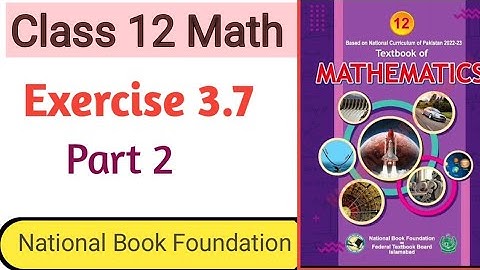 12 Class Math NBF| Exercise 3.7 | Integration of Definite Integral | lecturer Asad Ali