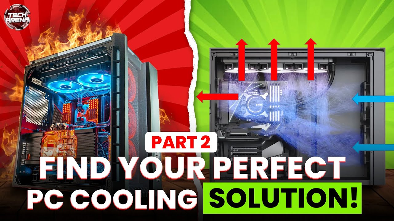 Part 2: Which cooling system is the perfect fit for your setup. - YouTube