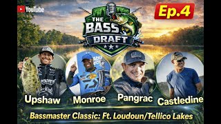 The Bass Draft: Bassmaster Classic Edition: Fort Loudin/Tellico Lakes: Ep. 4 (2026)