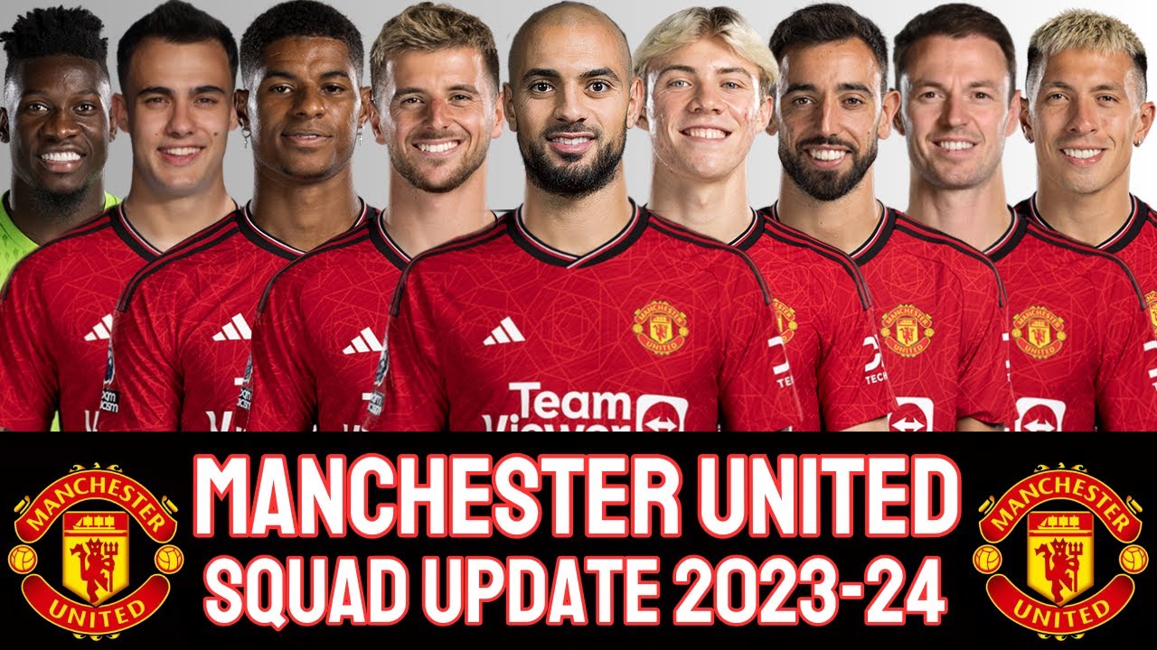 Manchester United Squad Update 2023 24 MANCHESTER UNITED PREMIER manchester-united-squad-update-2023-24-manchester-united-premier