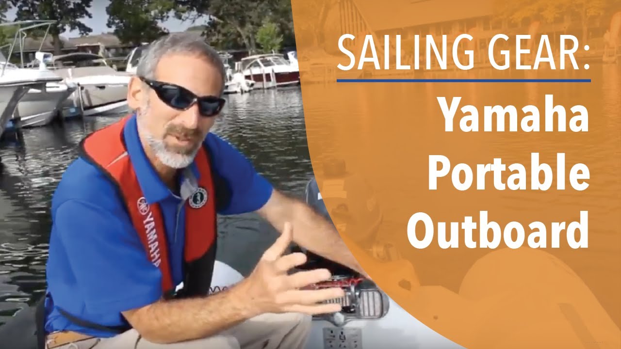 Yamaha Portable Outboard for Sailboat Dinghies On the Water Review