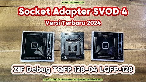 Adapter ZIF Socket Ver.1 Debug TQFP-128-04 LQFP-128 Untuk SVOD 4 Programmer