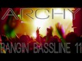 Niche  bassline  archy  bangin bassline 11