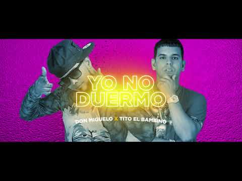 Don Miguelo X Tito El Bambino - Yo No Duermo