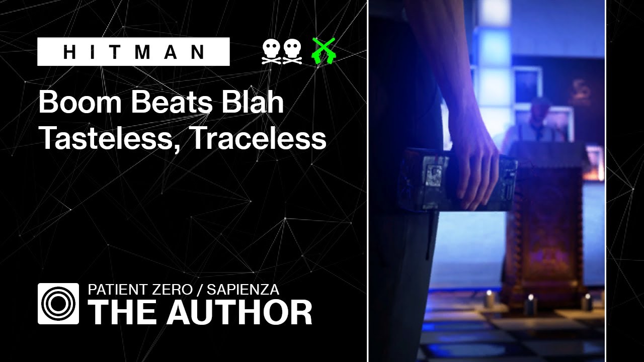 HITMAN WoA | Patient Zero | The Author – Boom Beats Blah, Tasteless Traceless
