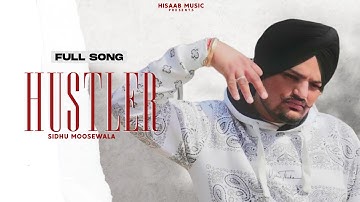 Sidhu Moose Wala - Hustler (Full Song) Latest New Punjabi Song 2025
