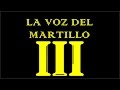 LA VOZ DEL MARTILLO 3