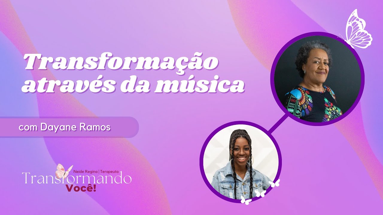 Transformação Através Da Música | Transformando Você