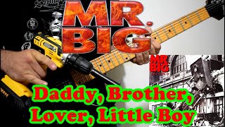 Mr. Big - Daddy, Brother, Lover, Little Boy - Cover | Dannyrock