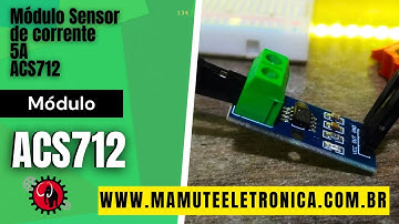 134 - Módulo Sensor de corrente 5A - ACS712 #vempramamute
