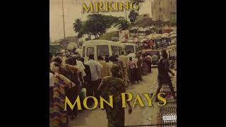 Mrking - Mon Pays Official Song
