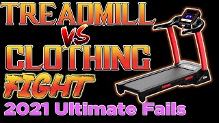 Ultimate Treadmill Fails 2021! Treadmill VS. Clothing! #treadmill #fails #vs