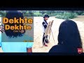 Dekhte Dekhte | Atif Aslam Song | Batti Gul Meter Chalu | Shahid K Sharaddha k | Nusarat Saab | Mk Whatsapp Status Video Download Free