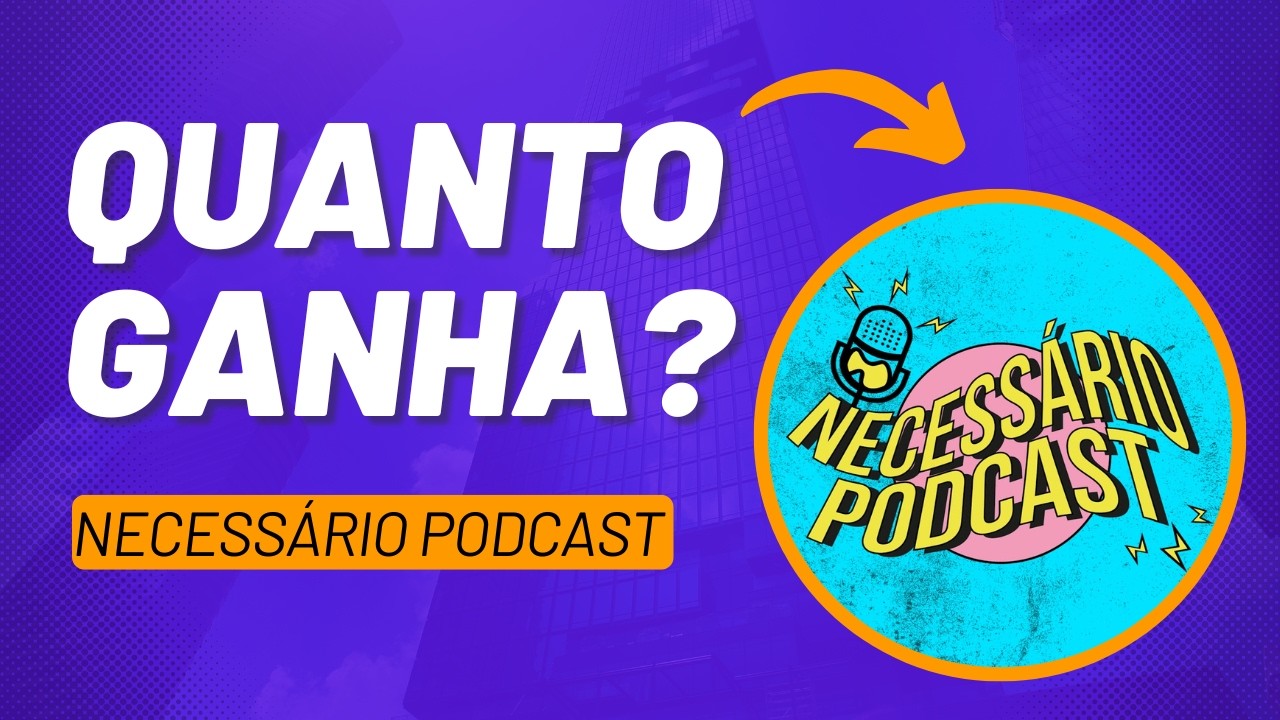 Quanto Ganha o Canal NECESSARIO PODCAST no Youtube 2026