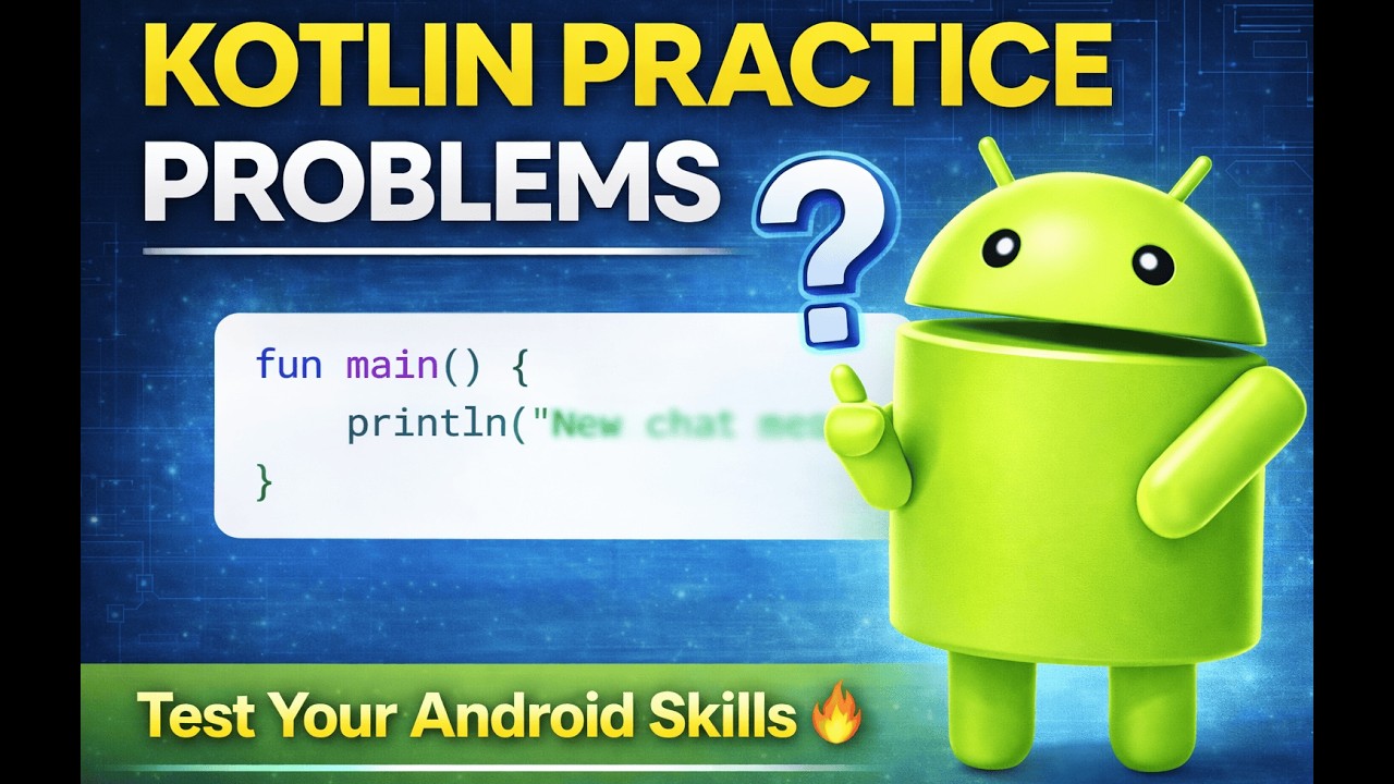 Kotlin Practice Problems | Test Your Android Skills (Beginner Friendly ...