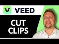 How to Cut Clips in VEED | VEED AI Video Editing Tutorial 2026