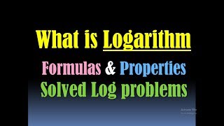 What is Logarithm- Log Formula and Log Properties- Log problems and Examples (Log and Antilog)