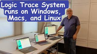Logic Trace System runs on Windows, Macs, and Linux computers.