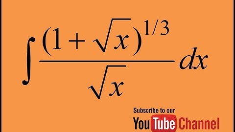 How to integrate (1+sqrtx^1/2)^(1/3)/sqrt(x), Integration substitution, Indefinite Integral Calculus