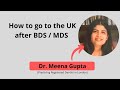 How to migrate to UK after BDS | Possible routes for Dentists to move to UK ( entire procedure) 2021