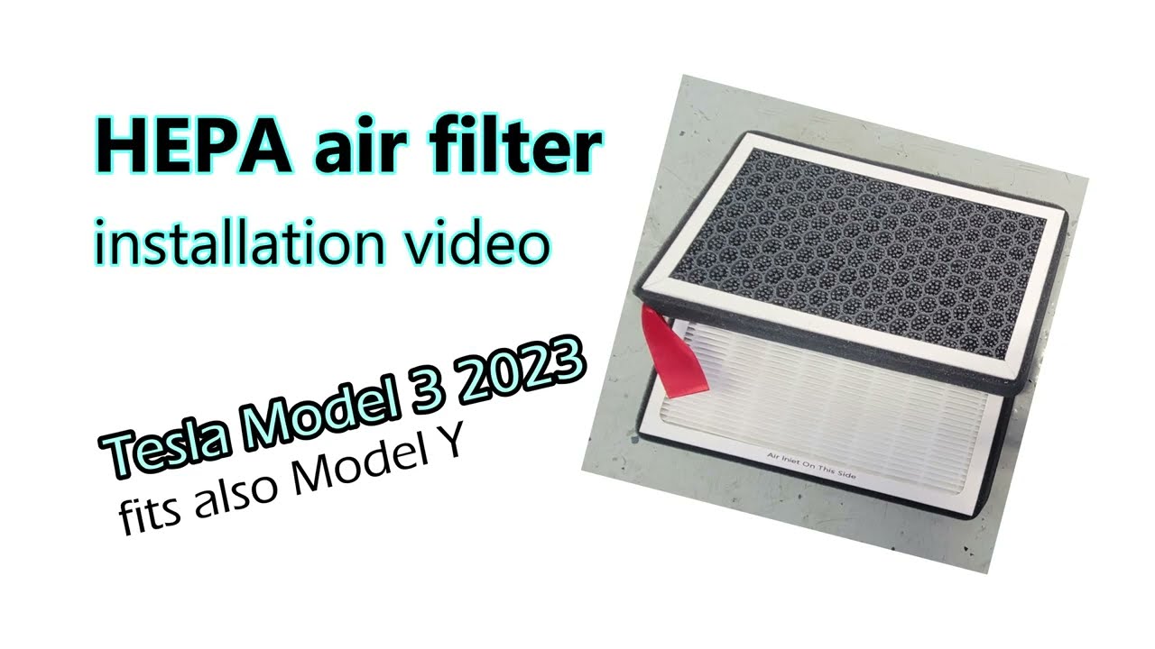 2023 Tesla Model 3 cabin air filter change to Basenor HEPA filter