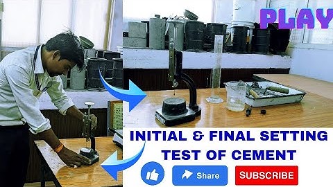 How to check initial & final setting time of cement | Cement ka initial aur final setting time test