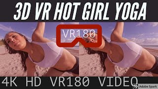 Vr 180 Hot Girl Yoga 4K 3D Vr Video Cardboard  Oculus Daydream Psvr