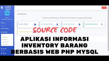 Source Code - Aplikasi Informasi Inventory Barang Berbasis Web Php MySql