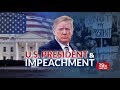 In Depth: US President & Impeachment