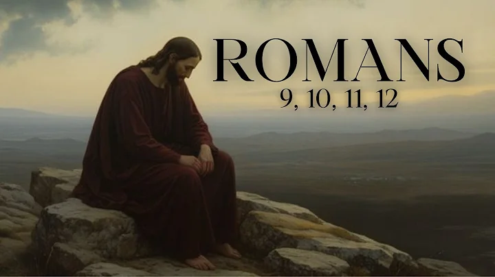 Called, Changed, Chosen | The Message of Romans 9, 10, 11, 12