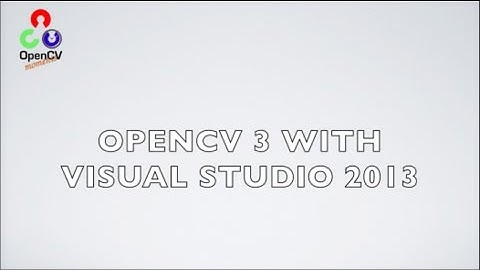 OpenCV 3.0.0 with Visual Studio 2013